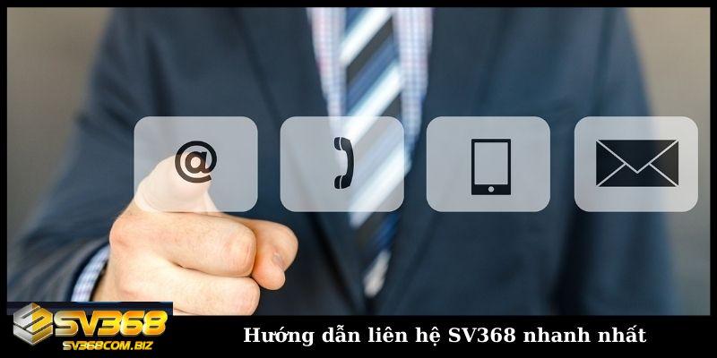 Liên hệ SV368 như thế nào? Các vấn đề được hỗ trợ 1 Hướng dẫn liên hệ SV368 nhanh nhất